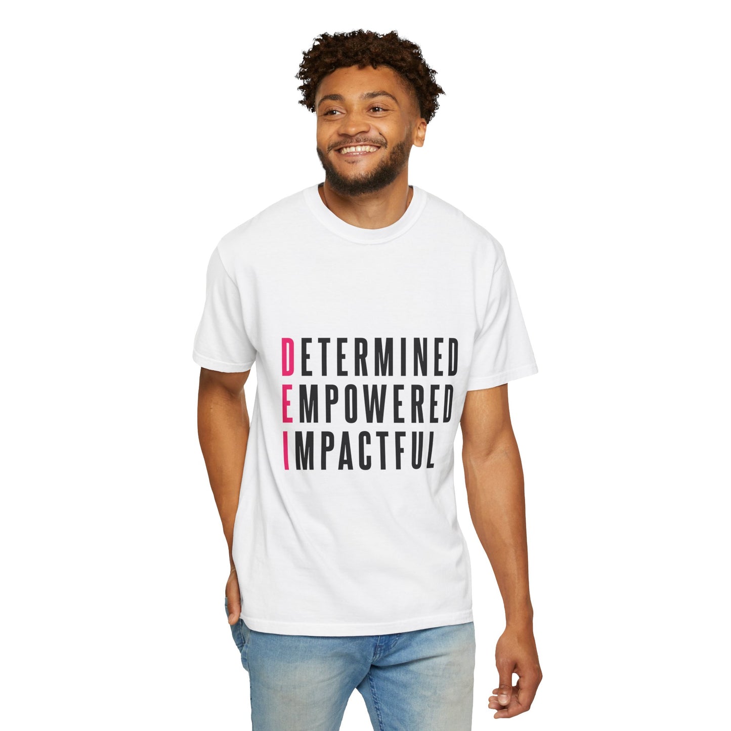 Determined Empowered Impactful | Unisex T-Shirt, Casual Tee, Gift for Graduates, Motivational Apparel, Streetwear, Everyday Comfort