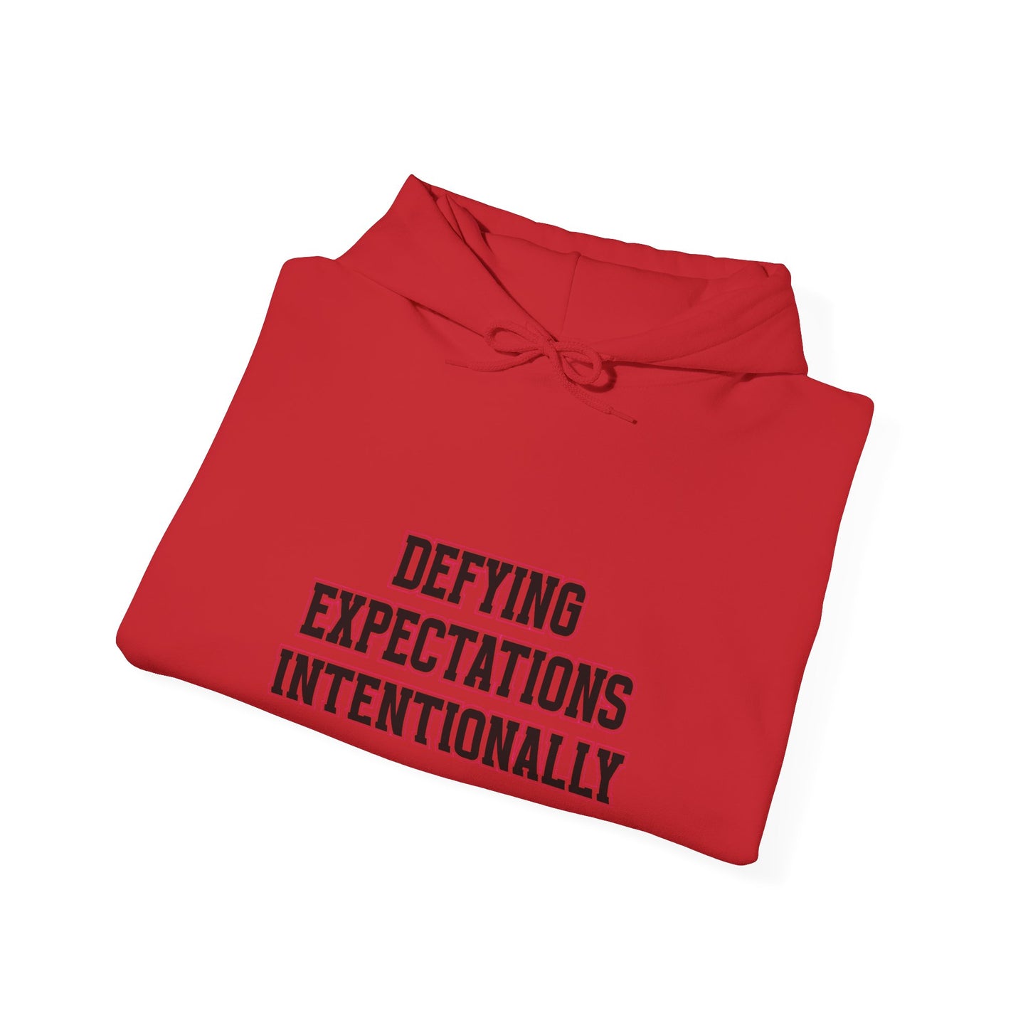 Defying Expectations INTENTIONALLY | Hooded Sweatshirt, Cozy Unisex Hoodie, Perfect Gift for Graduates, Casual Streetwear, Motivation Apparel