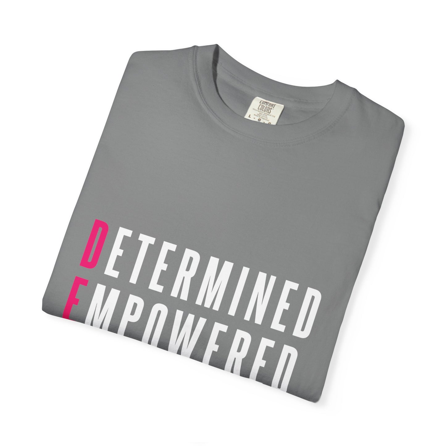 Determined Empowered Impactful | Unisex T-Shirt, Casual Tee, Gift for Graduates, Motivational Apparel, Streetwear, Everyday Comfort