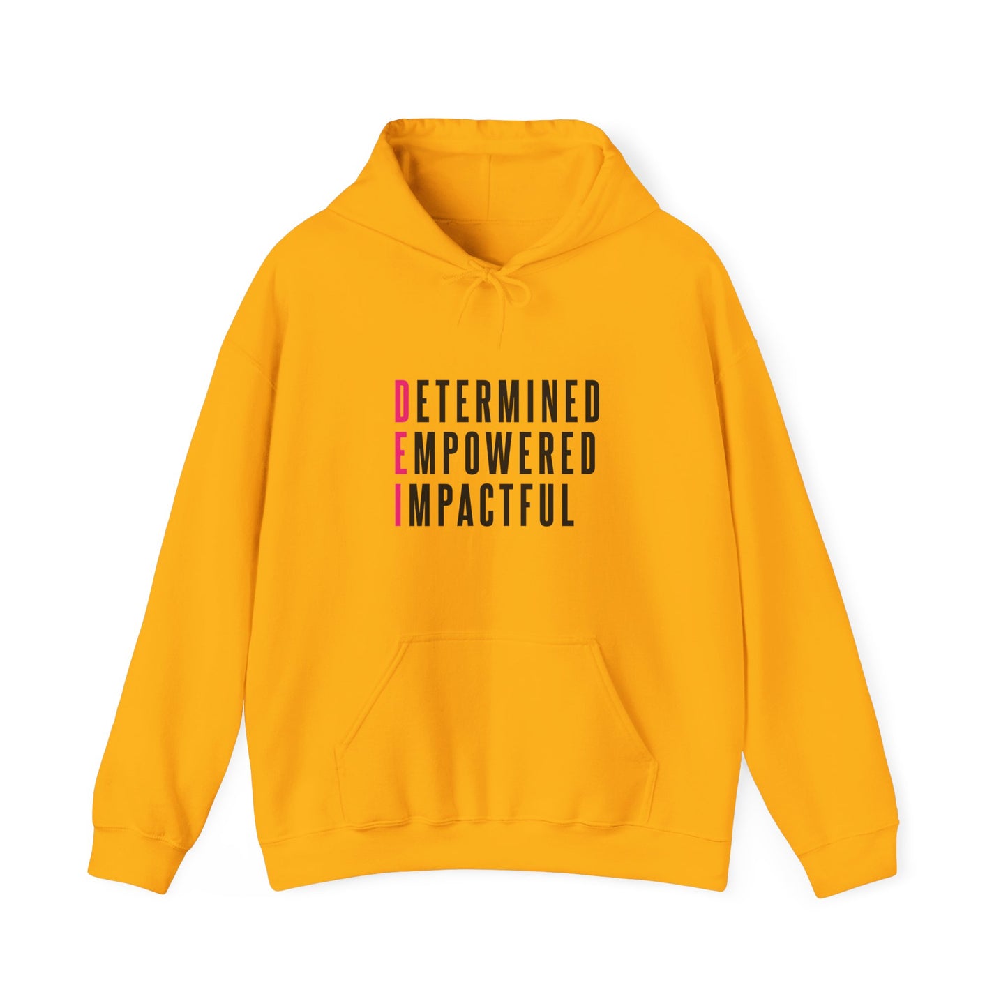 Determined Empowered Impactful | Hooded Sweatshirt, Cozy Unisex Hoodie, Perfect Gift for Graduates, Casual Streetwear, Motivation Apparel