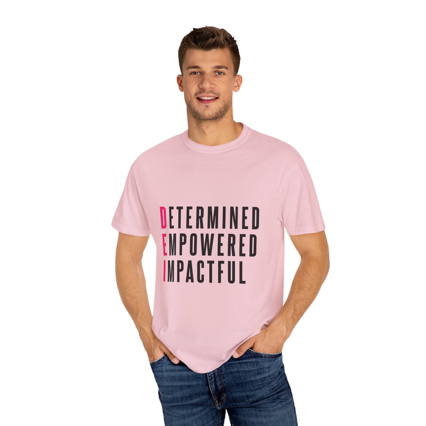 Determined Empowered Impactful | Unisex T-Shirt, Casual Tee, Gift for Graduates, Motivational Apparel, Streetwear, Everyday Comfort