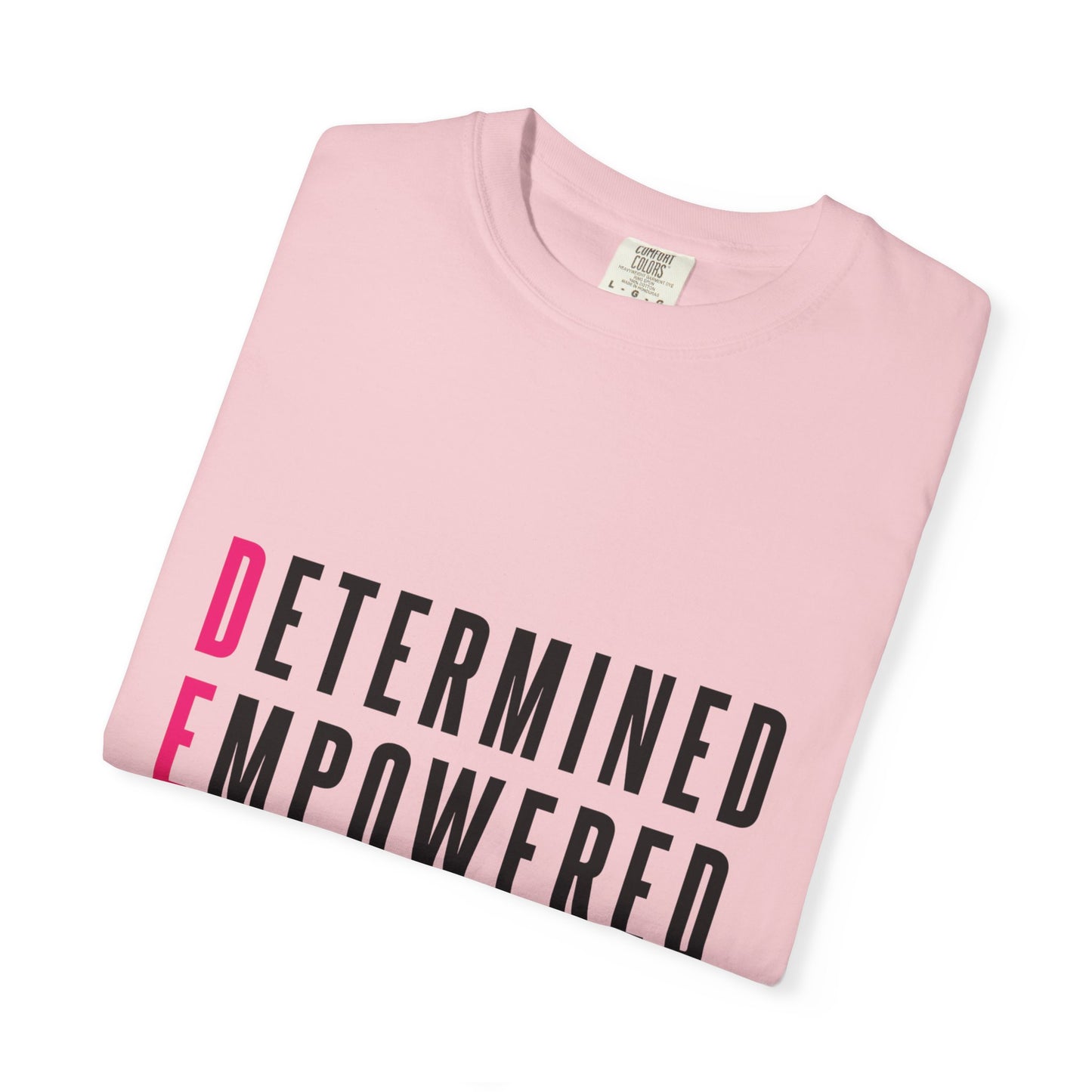 Determined Empowered Impactful | Unisex T-Shirt, Casual Tee, Gift for Graduates, Motivational Apparel, Streetwear, Everyday Comfort