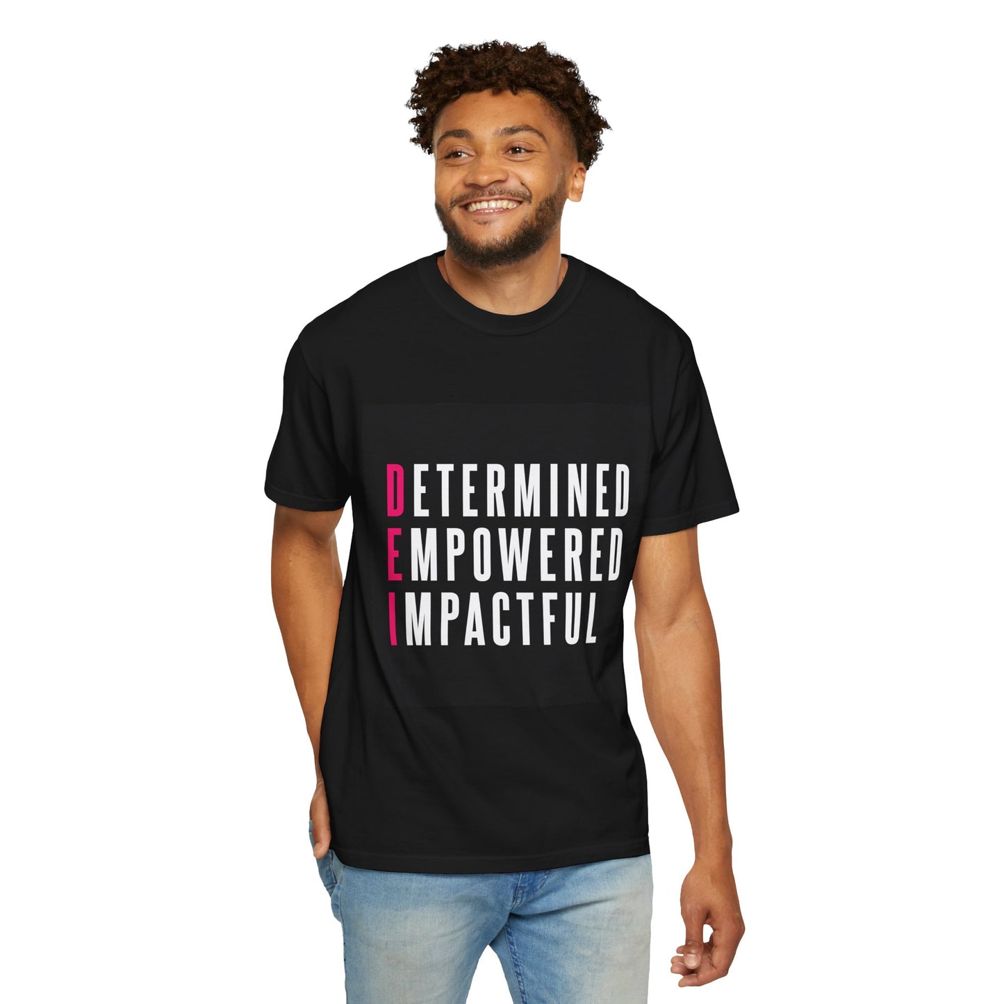 Determined Empowered Impactful | Unisex T-Shirt, Casual Tee, Gift for Graduates, Motivational Apparel, Streetwear, Everyday Comfort