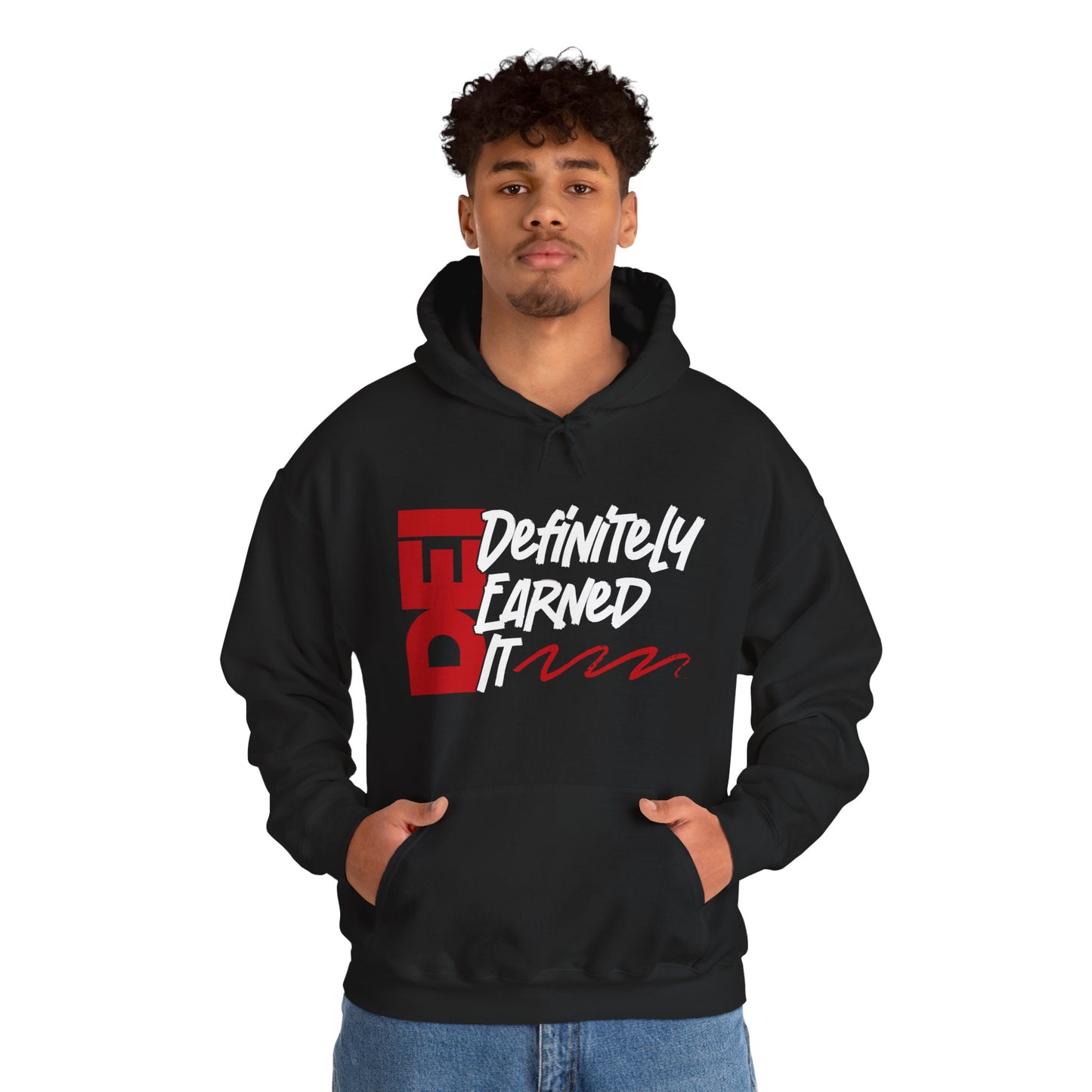 Definitely Earned It | Hooded Sweatshirt, Cozy Unisex Hoodie, Perfect Gift for Graduates, Casual Streetwear, Motivation Apparel