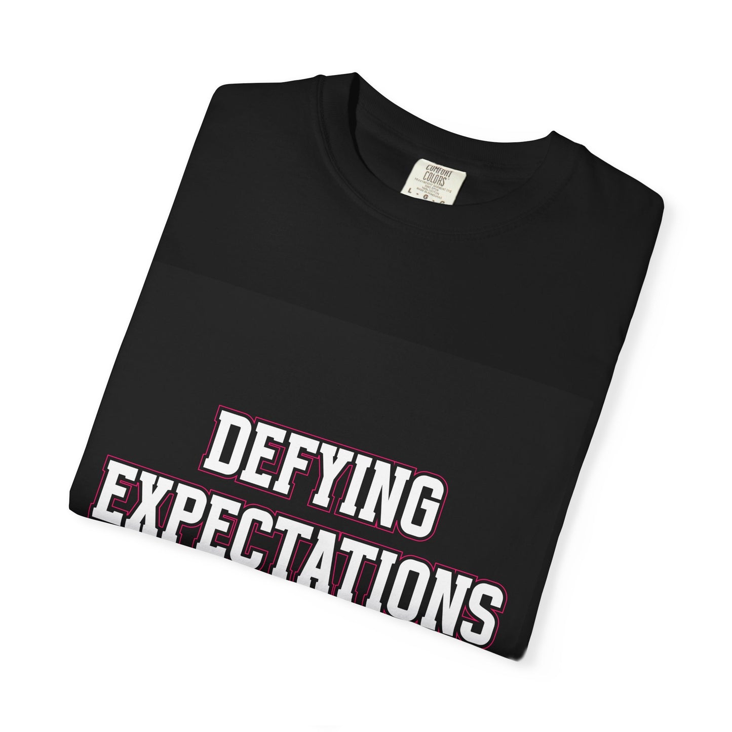 Defying Expectations INTENTIONALLY | Unisex T-Shirt, Casual Tee, Gift for Graduates, Motivational Apparel, Streetwear, Everyday Comfort