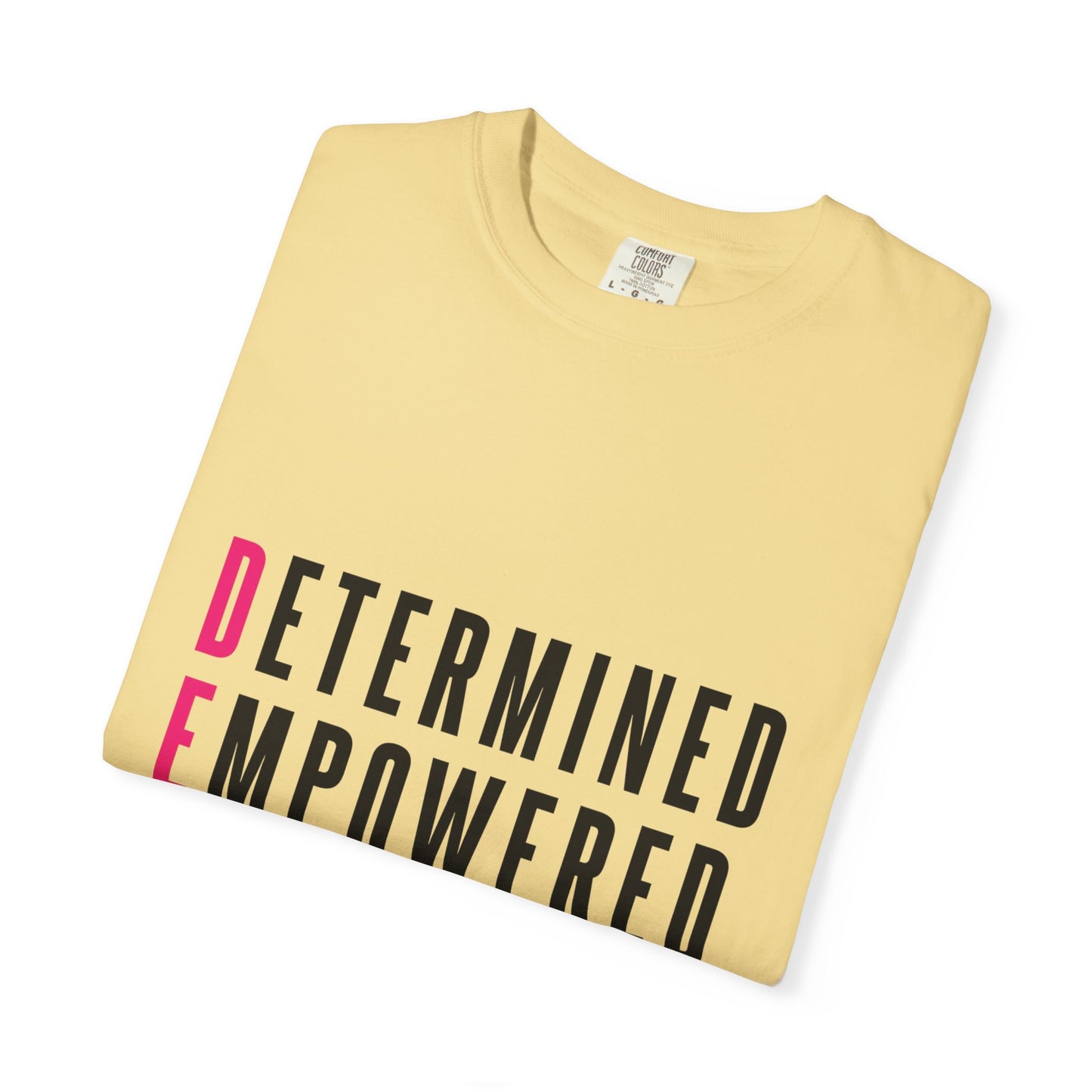 Determined Empowered Impactful | Unisex T-Shirt, Casual Tee, Gift for Graduates, Motivational Apparel, Streetwear, Everyday Comfort