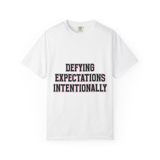 Defying Expectations INTENTIONALLY | Unisex T-Shirt, Casual Tee, Gift for Graduates, Motivational Apparel, Streetwear, Everyday Comfort