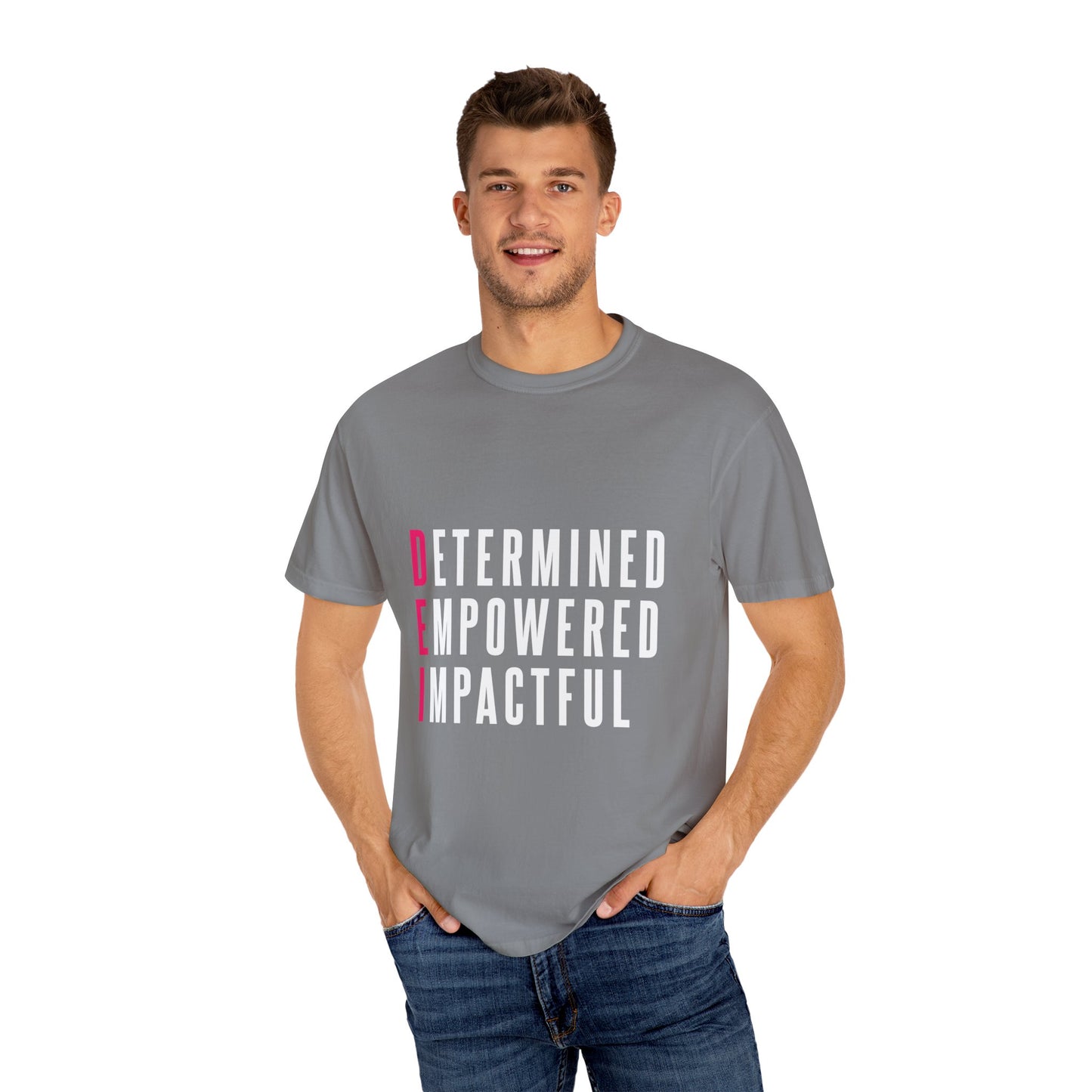Determined Empowered Impactful | Unisex T-Shirt, Casual Tee, Gift for Graduates, Motivational Apparel, Streetwear, Everyday Comfort