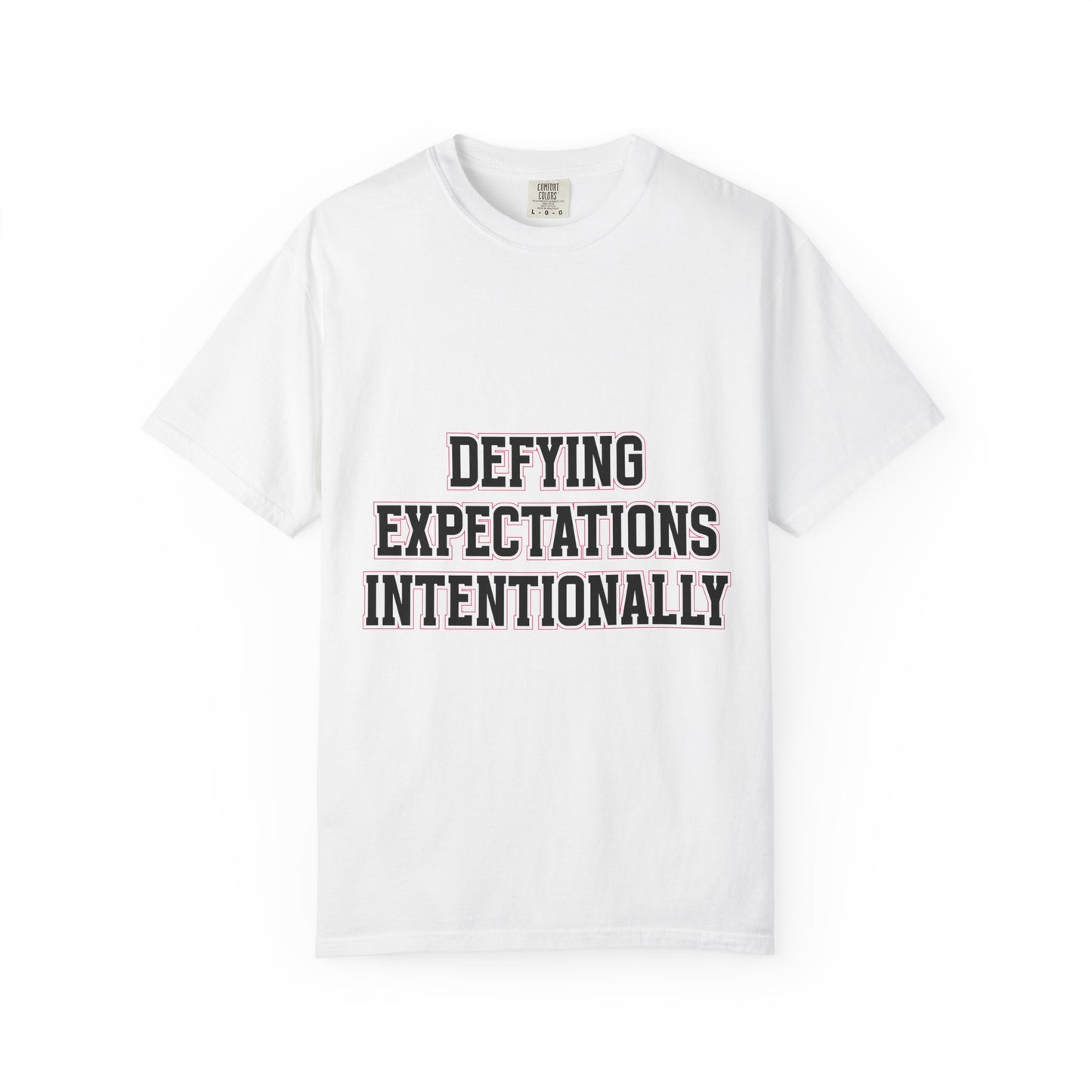 Defying Expectations INTENTIONALLY | Unisex T-Shirt, Casual Tee, Gift for Graduates, Motivational Apparel, Streetwear, Everyday Comfort