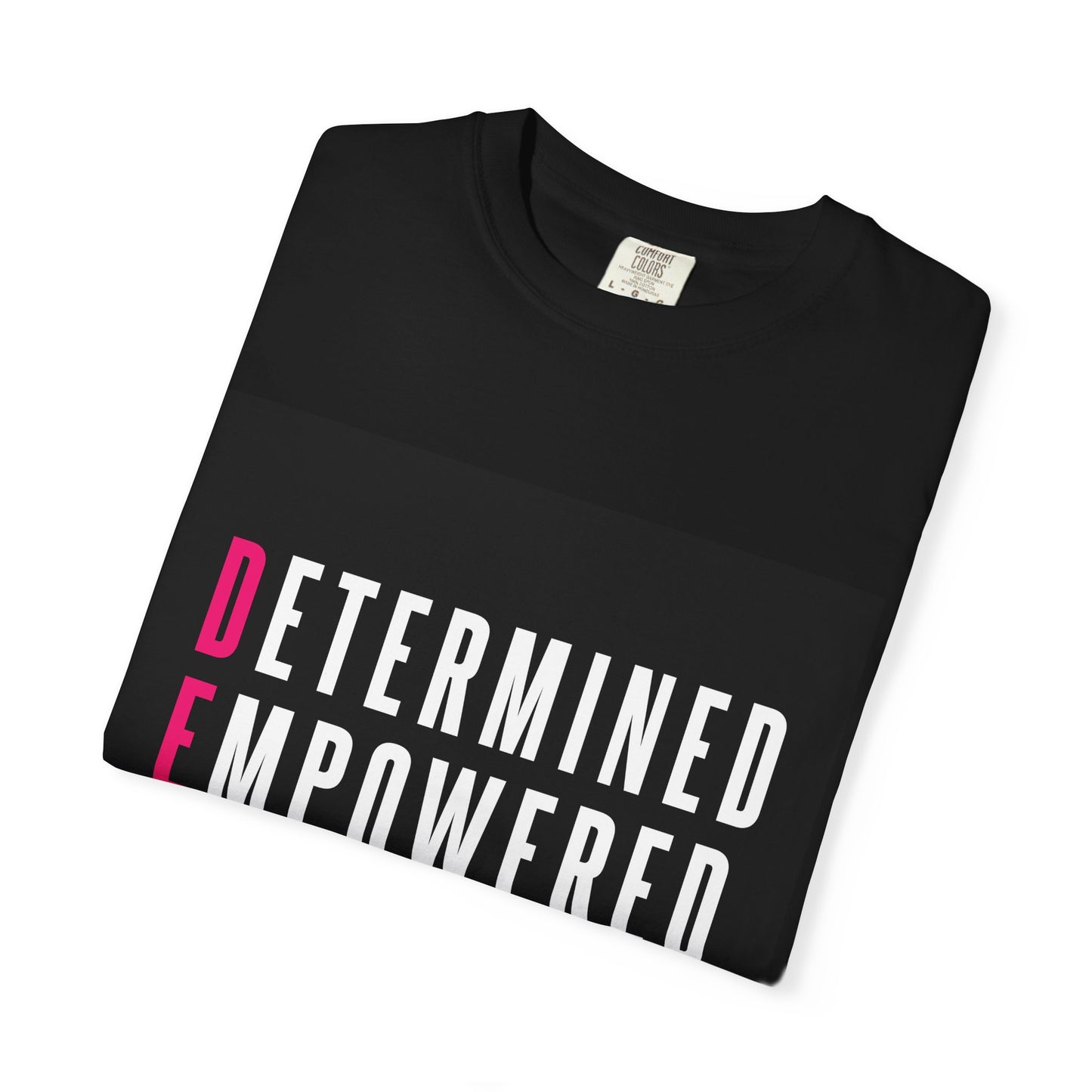 Determined Empowered Impactful | Unisex T-Shirt, Casual Tee, Gift for Graduates, Motivational Apparel, Streetwear, Everyday Comfort