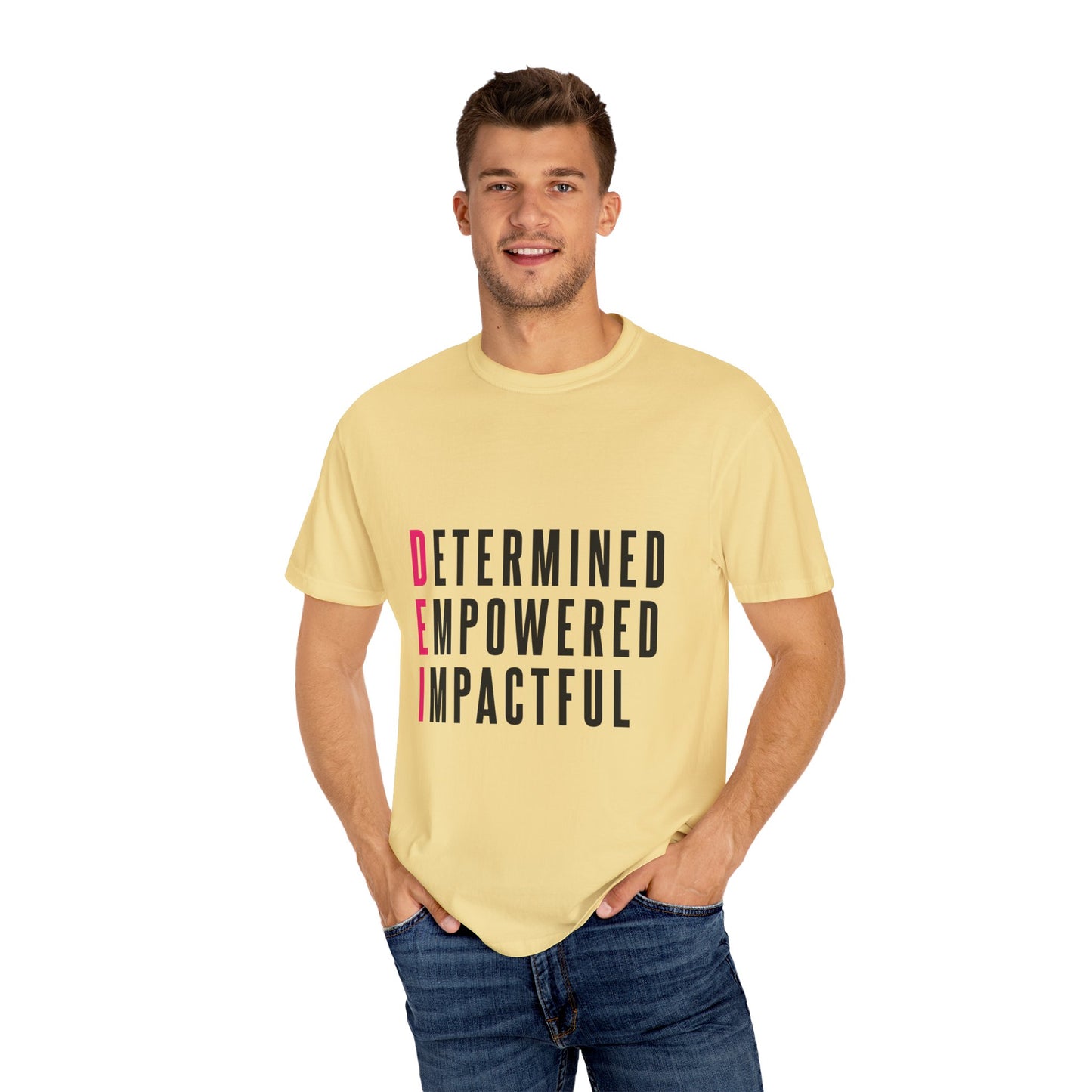 Determined Empowered Impactful | Unisex T-Shirt, Casual Tee, Gift for Graduates, Motivational Apparel, Streetwear, Everyday Comfort