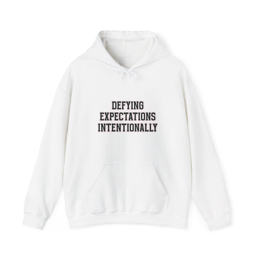 Defying Expectations INTENTIONALLY | Hooded Sweatshirt, Cozy Unisex Hoodie, Perfect Gift for Graduates, Casual Streetwear, Motivation Apparel