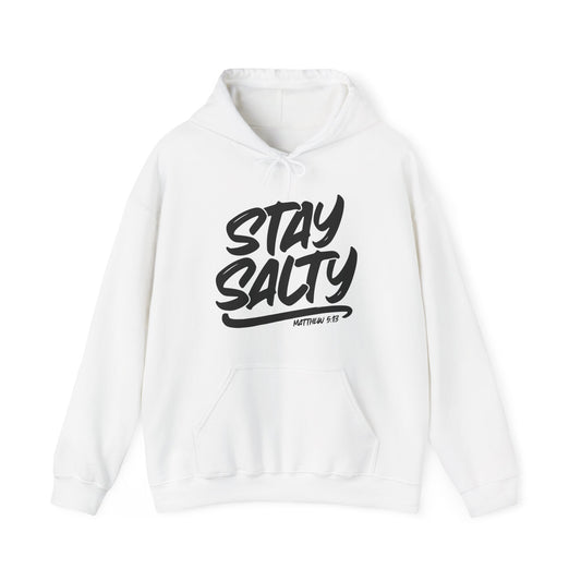 Stay Salty | Hooded Sweatshirt, Cozy Unisex Hoodie, Perfect Gift for Graduates, Casual Streetwear, Motivation Apparel