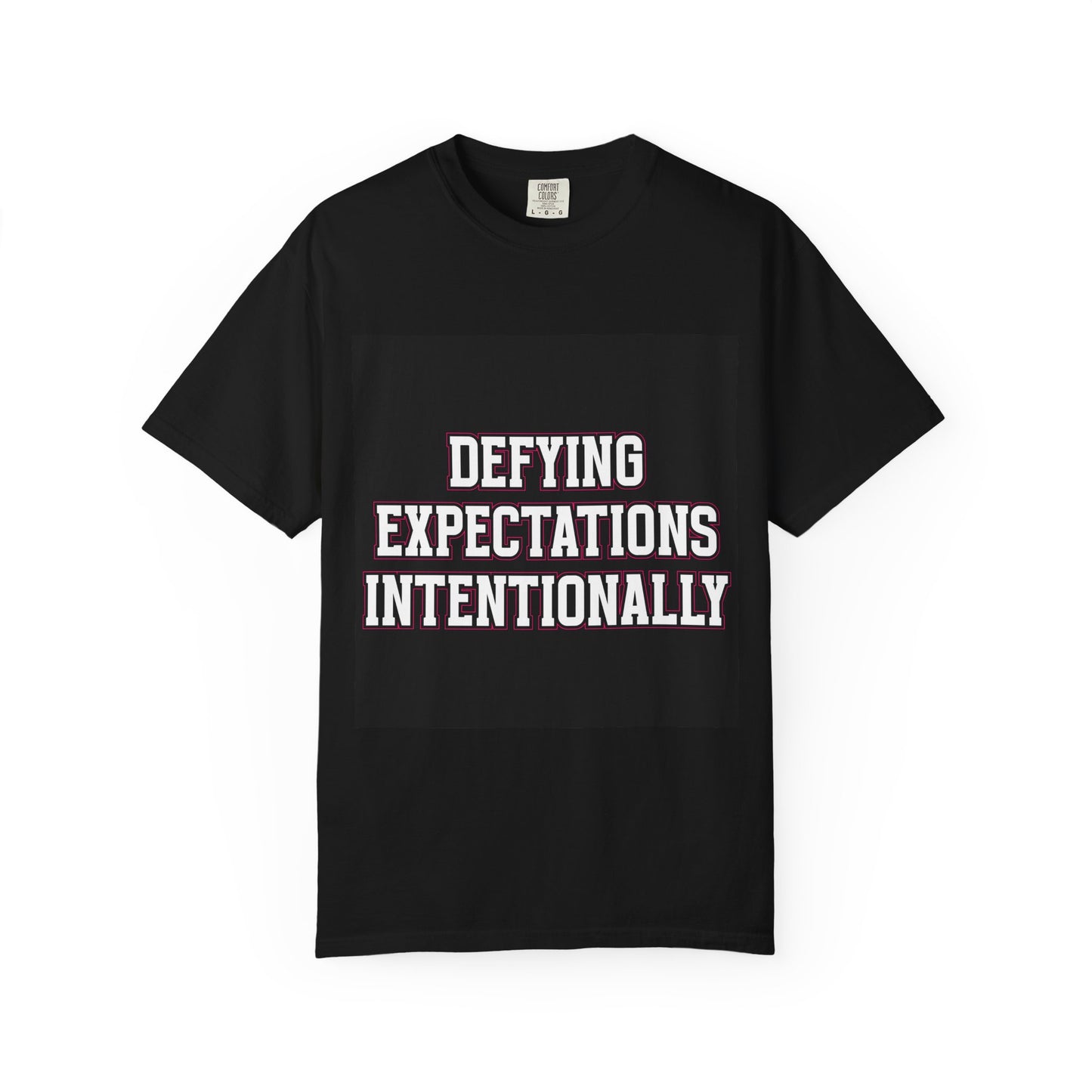 Defying Expectations INTENTIONALLY | Unisex T-Shirt, Casual Tee, Gift for Graduates, Motivational Apparel, Streetwear, Everyday Comfort