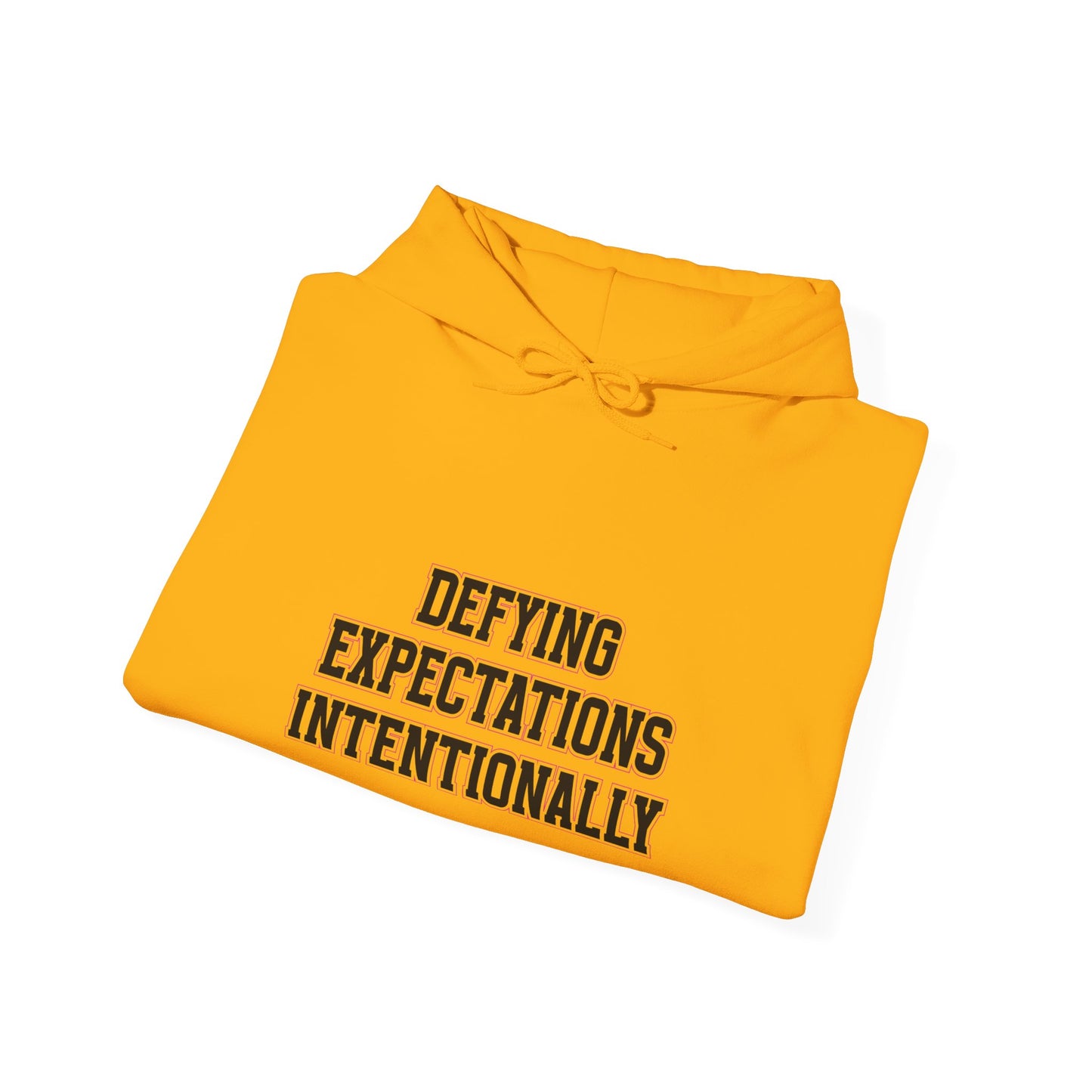 Defying Expectations INTENTIONALLY | Hooded Sweatshirt, Cozy Unisex Hoodie, Perfect Gift for Graduates, Casual Streetwear, Motivation Apparel