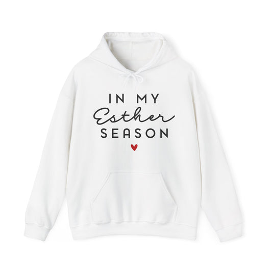 In My Esther Season | Hooded Sweatshirt, Cozy Unisex Hoodie, Perfect Gift for Graduates, Casual Streetwear, Motivation Apparel