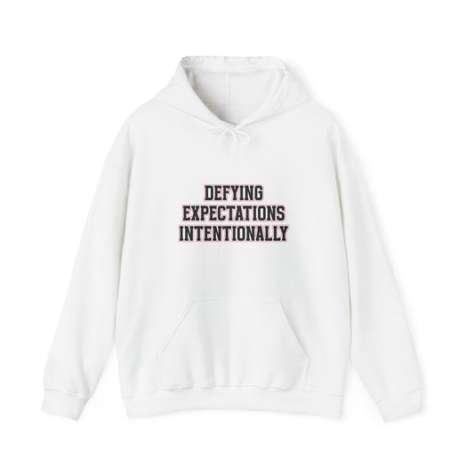 Defying Expectations INTENTIONALLY | Hooded Sweatshirt, Cozy Unisex Hoodie, Perfect Gift for Graduates, Casual Streetwear, Motivation Apparel